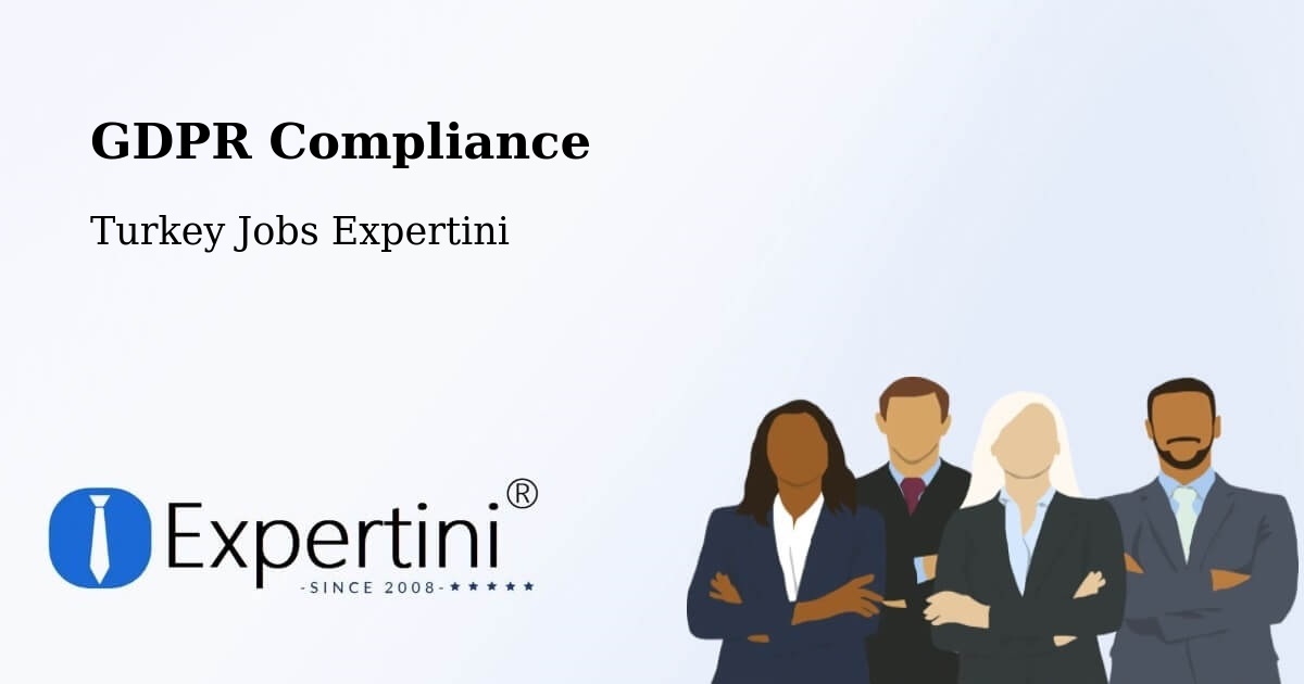 EU GDPR Compliance Statement – Arakli - Turkey Jobs Expertini